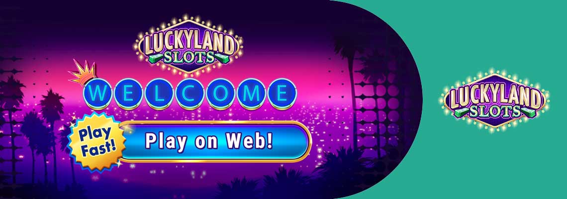 LuckyLand Slots Play on Web