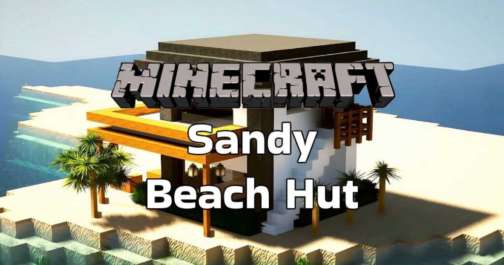 minecraft Sandy Beach Hut